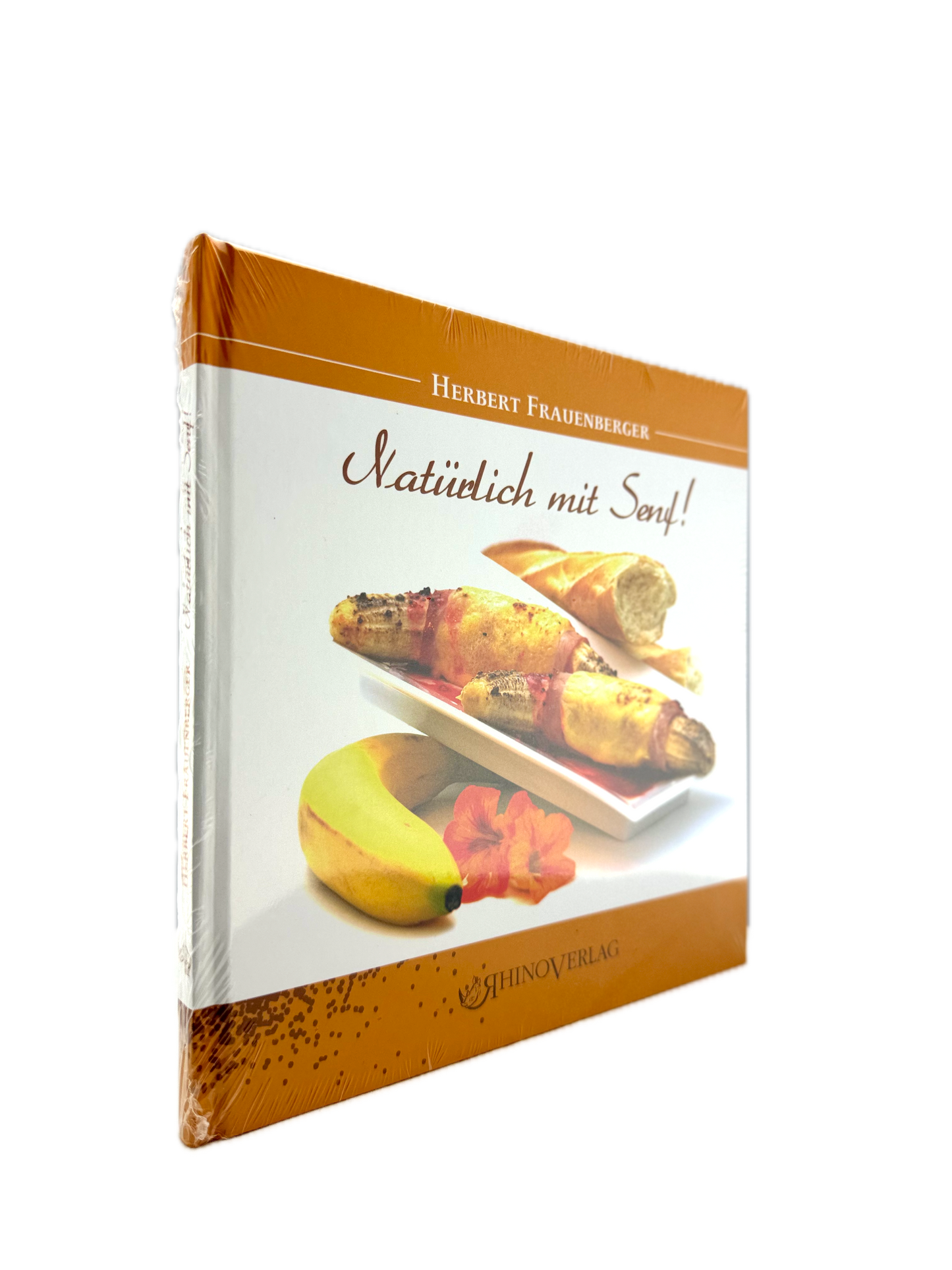 Herbert Frauenberger: Natürlich mit Senf! Kochbuch
